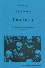 Techno, Tekkno, Textasy