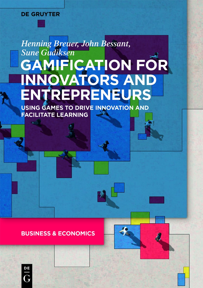 Cover of the book "Gamification for Innovators and Entrepreneurs - using games to drive innovation and facilitate learning"